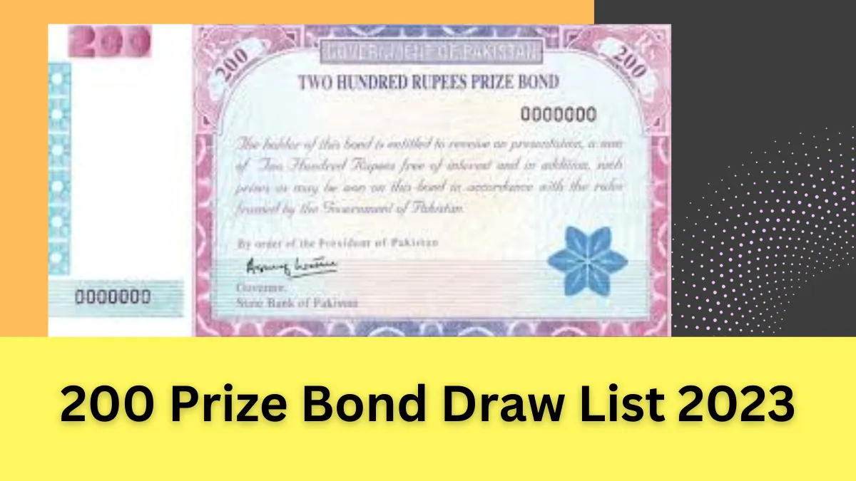 200 Prize Bond List 2023 Online and Get the Latest Results