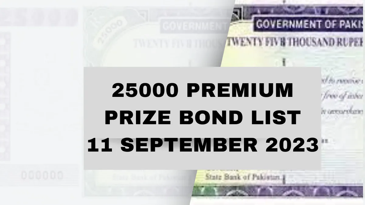 Rs 25000 Premium Prize Bond Draw Result - 11 September 2023