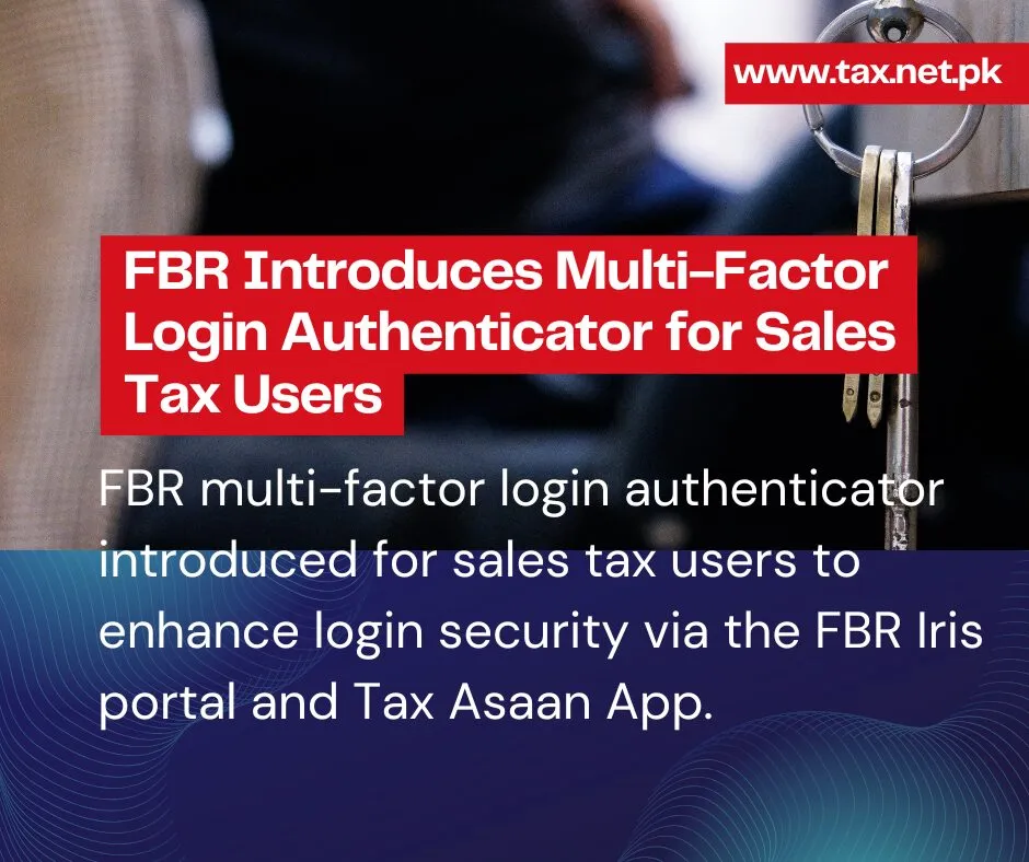 FBR introduced multi factor login authenticator system for sales tax users