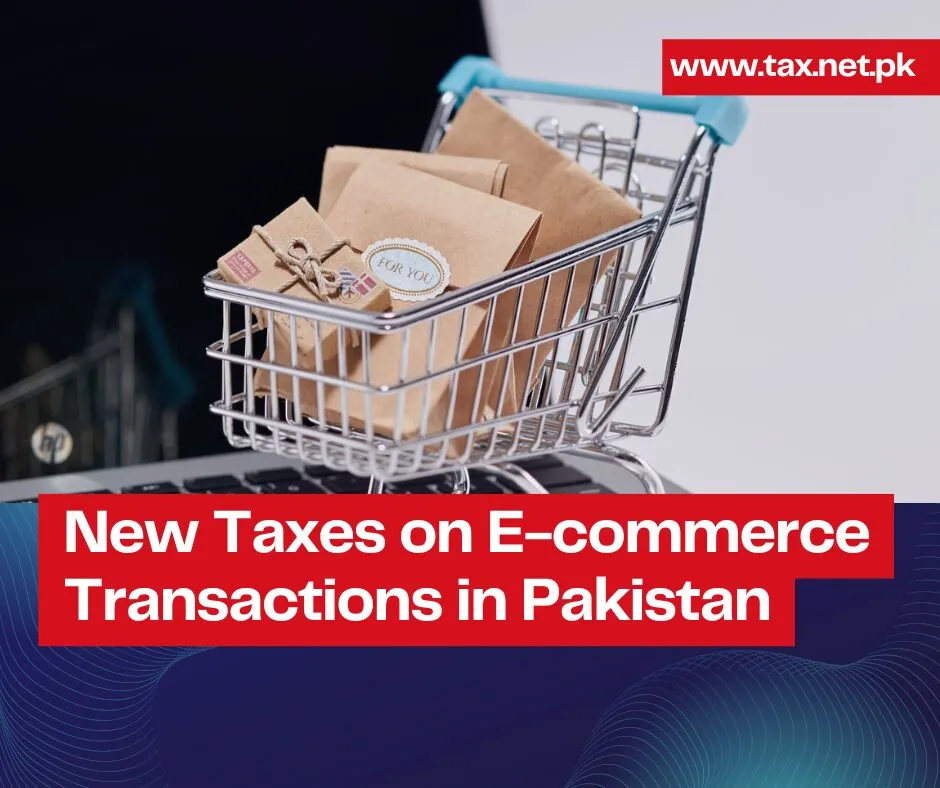 New Taxes On Ecommerce Transactions In Pakistan